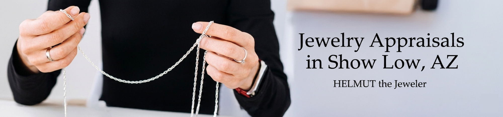Banner of jewelry appraisal featuring silver chains in Show Low, AZ