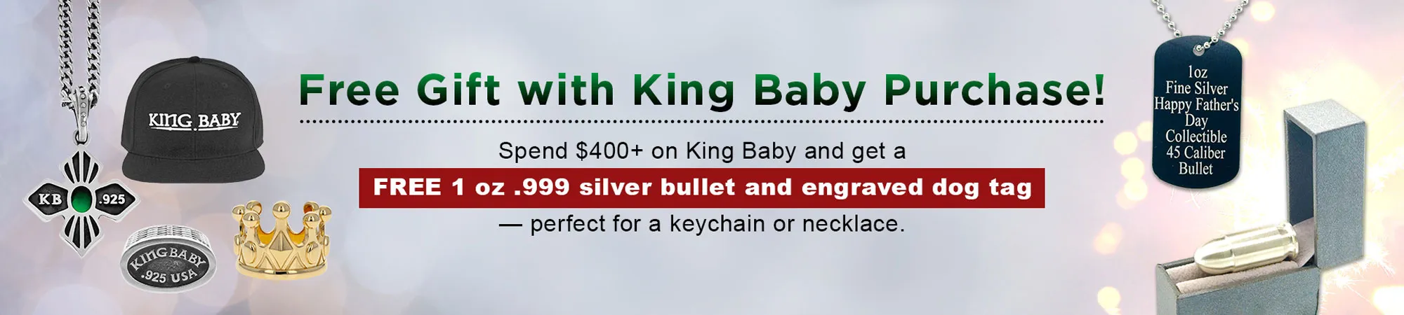 King Baby Fathers Day Offer at Helmut Jewelry